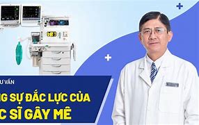 Bác Sĩ Gây Mê Học Khối Nào