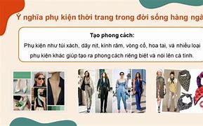 Mĩ Thuật 9 Thiết Kế Phụ Kiện Thời Trang