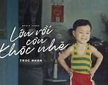 Trúc Nhân Lớn Rồi Còn Khóc Nhè Lyrics